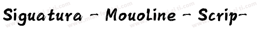 Siguatura - Mouoline - Scrip字体转换